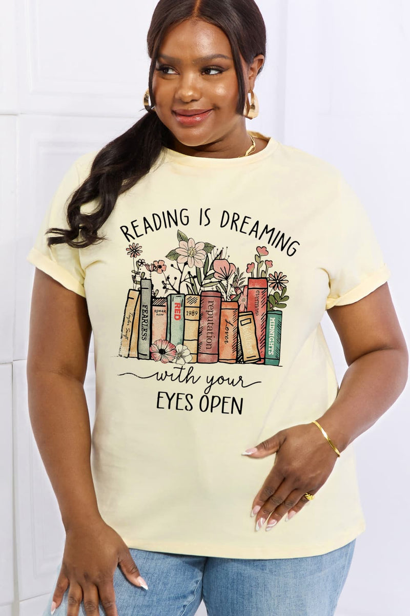 READING IS DREAMING WITH YOUR EYES OPEN Graphic Cotton Tee